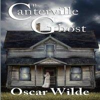 Oscar Wilde The Canterville Ghost: A Victorian Tale of Wit & the in White