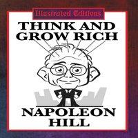 Napoleon Hill Think & Grow Rich : The Classic Guide to Success & Wealth