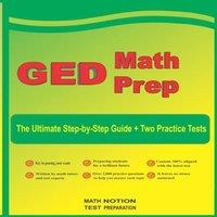 Michael Smith GED Math Prep: The Ultimate Step by Step Guide Plus Two