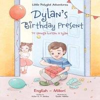 Victor Dias de Oliveira Santos Dylan's Birthday Present / Te Taonga Huritau a Dylan - Bilingual