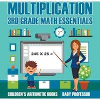 Baby Professor Multiplication 3rd Grade Math Essentials Children's Arithmetic