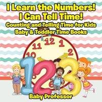 Baby Professor I Learn the Numbers I Can Tell Time Counting & Telling Time