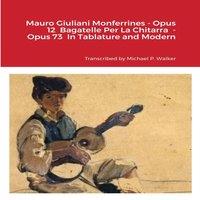 Michael Walker Mauro Giuliani Monferrines - Opus 12 Bagatelle Per La Chitarra