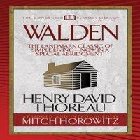Henry David Thoreau Walden (Condensed Classics) : The Landmark Classic of Simple