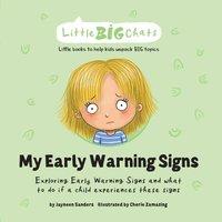 Jayneen Sanders My Early Warning Signs: Exploring Early Warning Signs & what to