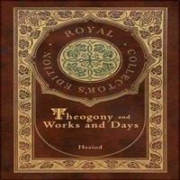 Hesiod Theogony & Works & Days (Royal Collector's Edition)