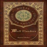 Daniel Defoe Moll Flanders (Royal Collector's Edition) (Case Laminate Hardcover