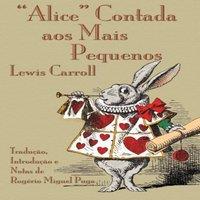 Lewis Carroll Alice Contada aos Mais Pequenos: The Nursery Alice in