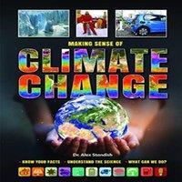 Dr Alex Standish Making Sense of Climate Change Know Your Facts * Understand the