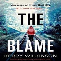 Kerry Wilkinson The Blame: A totally gripping mystery & suspense novel Paperback