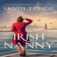 Sandy Taylor The Irish Nanny: An absolutely heart-wrenching Irish WW2 story