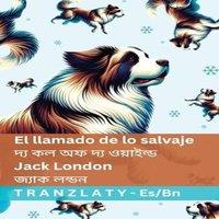 Jack London El llamado de lo salvaje /