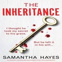 Samantha Hayes The Inheritance: An absolutely unputdownable psychological
