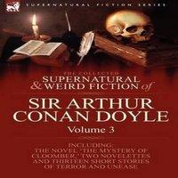 Arthur Conan Doyle The Collected Supernatural & Weird Fiction of Sir Arthur Conan in White