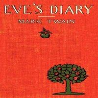 Mark Twain Eve's Diary, Complete with Original Cover Design & Over 50