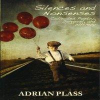 Adrian Plass Silences & Nonsenses : Collected Poetry, Doggerel, & Whimsy