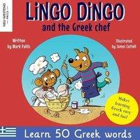 Mark Pallis Lingo Dingo & the Greek chef: Laugh as you learn Greek for kids: