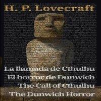 H. P. Lovecraft La llamada de Cthulhu - El horror de Dunwich / The Call of Cthulhu