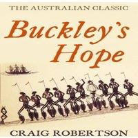 Craig Robertson Buckley's Hope: a novel Paperback Book