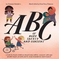 Jayneen Sanders ABC of Body Safety & Consent: teach children about body safety