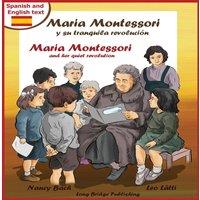 Nancy Bach Maria Montessori y Su Tranquila Revolucion - Maria Montessori and