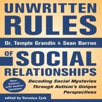 Temple Grandin Unwritten Rules of Social Relationships: Decoding Social Mysteries