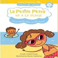 Krystel Armand Kanzki La Petite Ptra va la Plage : Little Petra goes to the Beach