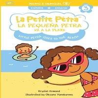Krystel Armand Kanzki La Pequea Petra va a la Playa: Little Petra goes to the Beach
