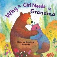 Jonathan Hill Mothers Day Gifts: Why a Needs a Grandma: Celebrate Your