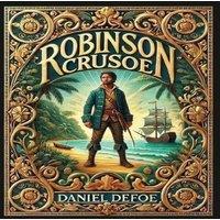 Daniel Defoe Robinson Crusoe (Collector's Edition) (Laminated Hardback with