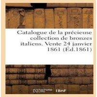 Sans Auteur Catalogue de la precieuse collection de bronzes 24 janvier 1861