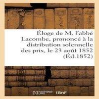 Sans Auteur loge de M. l'abb Lacombe, prononc la distribution