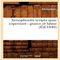 Xenophon tis scripta quae supersunt : graece et latine (Ed.1840)