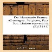 Sans Auteur De Mansuarie France, Allemagne, Belgique, Pays Bas. Maison
