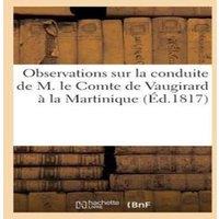 Sans Auteur Observations sur la conduite de M. le Comte de Vaugirard a la