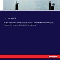 Anonymous Final examination questions given by the state boards to the