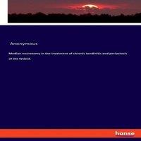 Anonymous Median neurotomy in the treatment of chronic tendinitis and