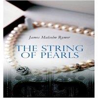 James Malcolm Rymer The String of Pearls: Tale of Sweeney Todd, the Demon Barber of