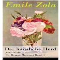 Emile Zola Pot-Bouille: Die Rougon-Macquart Band 10 (Translated Copy)