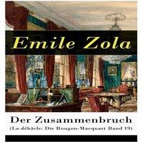 Emile Zola Der Zusammenbruch (La dbcle: Die Rougon-Macquart Band 19):