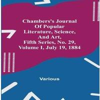Various Chambers'S Journal Of Popular Literature, Science, & Art, Fifth