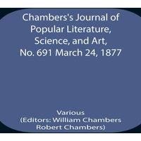 Various Chambers'S Journal Of Popular Literature, Science, & Art, No