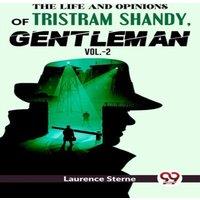 Laurence Sterne The Life & Opinions Of Tristram Shandy, Gentleman Vol. 2