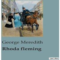 George Meredith Rhoda fleming:The Trials & Tribulations of the Fleming Sisters