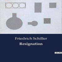 Friedrich Schiller Resignation:Die Chroniken von England, Schottland und Irland: Ein
