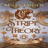 Milly Taiden Stripe Theory: Gerri Wilder Presents - A Paranormal Science-ish