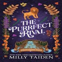 Milly Taiden The Purrfect Rival: A Paranormal Small Town Cozy Shifter Romance