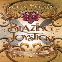 Milly Taiden Blazing Joysticks: Gerri Wilder Presents - A Paranormal Shifter