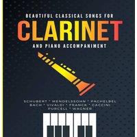Alicja Urbanowicz Beautiful Classical Songs for CLARINET & Piano Accompaniment: 12