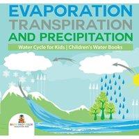 Baby Professor Evaporation, Transpiration & Precipitation Water Cycle for Kids in White